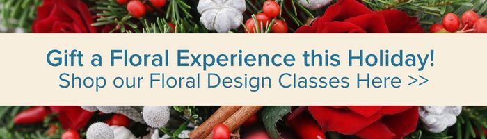 Gift a Floral Experience this Holiday. Shop our Floral Design Classes Here>> 