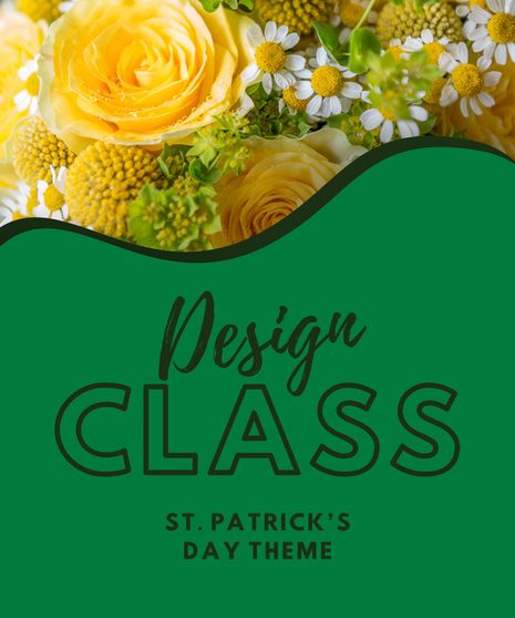 St. Patrick's Design Class - March 12th @ 7pm